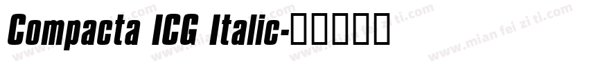 Compacta ICG Italic字体转换